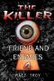 [The Killer 04] • Friend and enemies